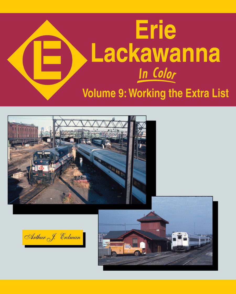 Morning Sun Books Hardcover Book 1570 Erie-Lackawanna in Color Volume 9: Working the Extra List — exact product view