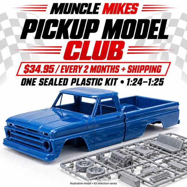Muncle Mikes Pickup Model Club — one plastic truck kit every two months, $34.95 plus shipping; illustrative model