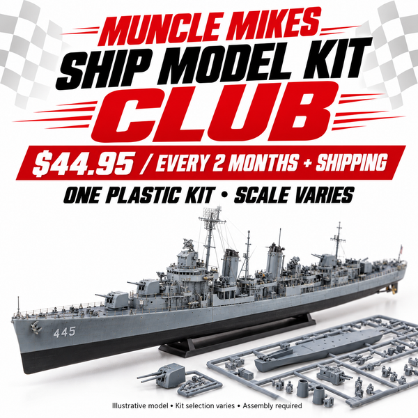 Muncle Mikes Ship Model Kit Club — illustrative model, kit selection varies, assembly required
