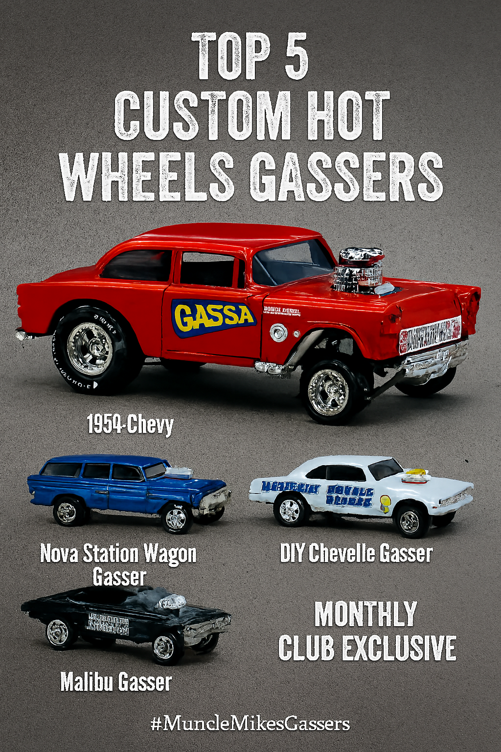 Top 5 Custom Hot Wheels Gassers from Muncle Mikes
