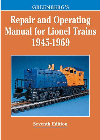 Greenberg's Repair and Operating Manual for Lionel Trains 1945-1969