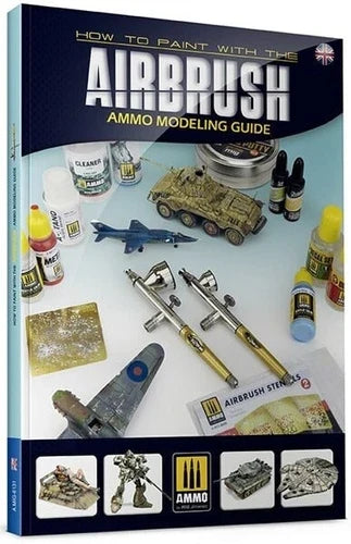 AMMO A.MIG-6131 How to Paint with the Airbrush English modeling guide book cover