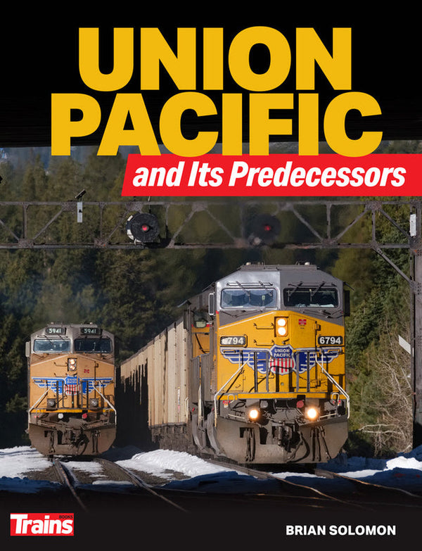 Cover of Union Pacific and Its Predecessors by Brian Solomon