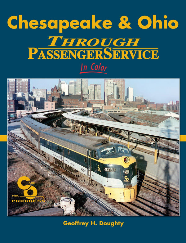 Morning Sun Books Hardcover Book 1602 Chesapeake & Ohio Through Passenger Service In Color — exact product view