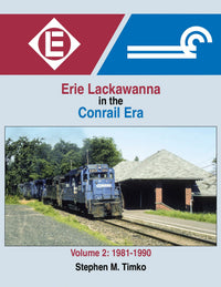 Morning Sun Books Hardcover Book 1681 Erie-Lackawanna in the Conrail Era Volume 2: 1981-1990 — exact Morning Sun Books product image