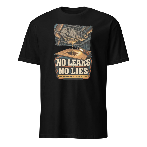 No Leaks No Lies unisex T-shirt product mockup