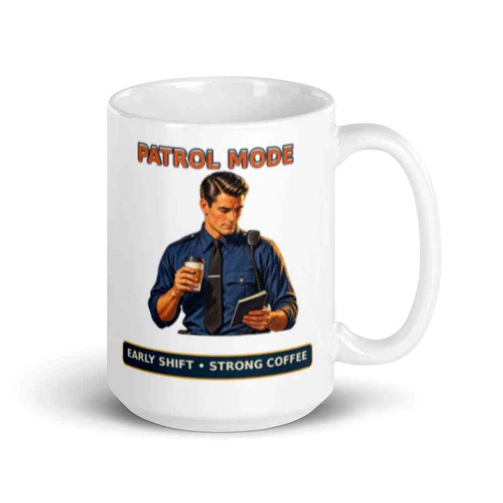 Patrol Mode Early Shift Strong Coffee Mug product mockup