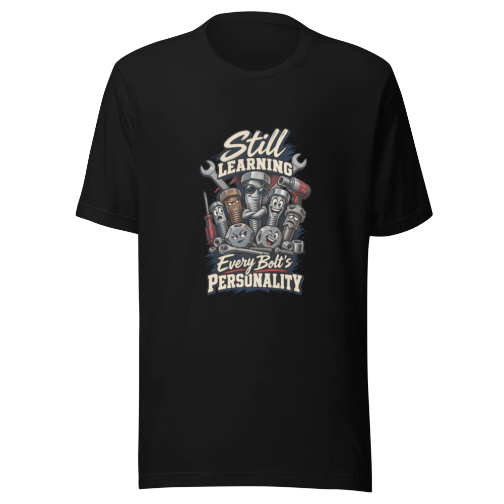 Still Learning Every Bolt’s Personality automotive T-shirt product mockup