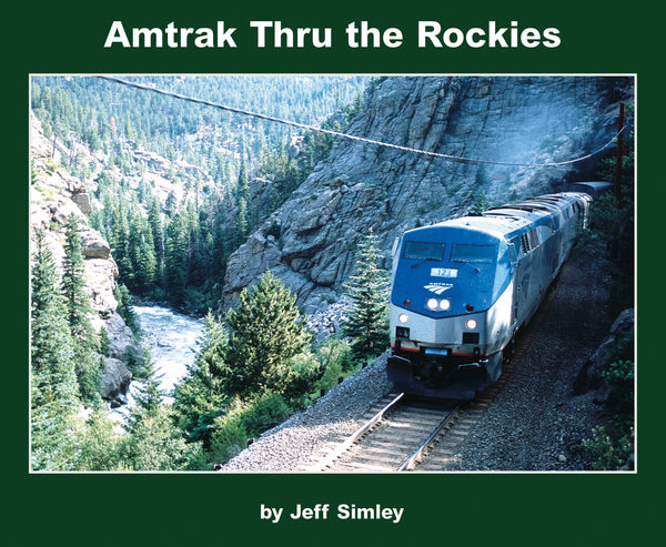 Morning Sun Books Softcover Book 8045 Amtrak Thru the Rockies Softcover — exact product view