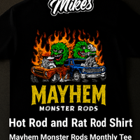 Muncle Mikes Hot Rod and Rat Rod Shirt — Mayhem Monster Rods Monthly Tee | Vintage Hot Rod Tee