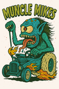 Muncle Mikes Hot Rod and Rat Rod Shirt Mayhem! Monster Rods! (002)