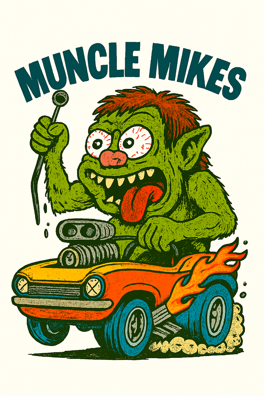 Muncle Mikes Hot Rod and Rat Rod Shirt Mayhem! Monster Rods! (004)