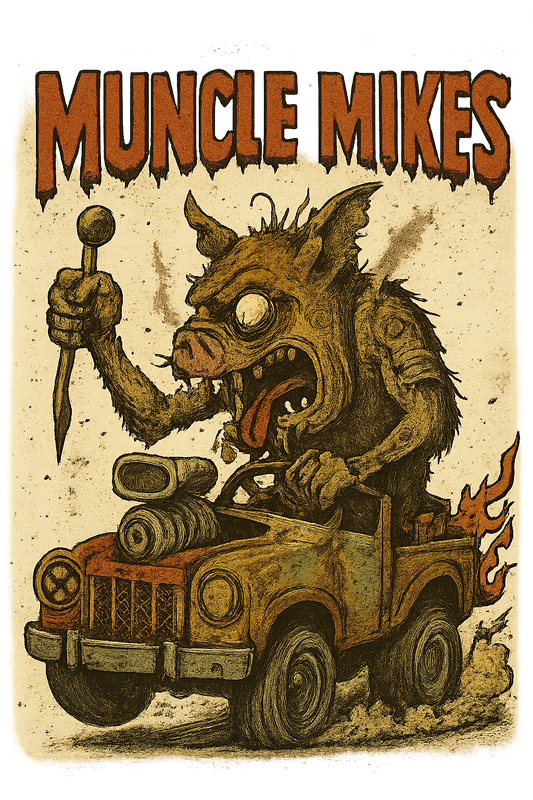 Muncle Mikes Hot Rod and Rat Rod Shirt Mayhem! Monster Rods! (008)