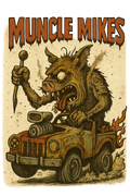 Muncle Mikes Hot Rod and Rat Rod Shirt Mayhem! Monster Rods! (008)