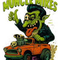 Muncle Mikes Hot Rod and Rat Rod Shirt Mayhem! Monster Rods! (010)