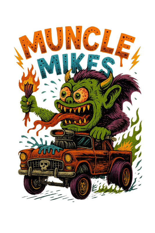 Muncle Mikes Hot Rod and Rat Rod Shirt Mayhem! Monster Rods! (033)