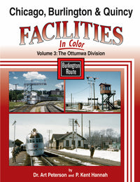 Morning Sun Books Hardcover Book 1582 Chicago, Burlington & Quincy Facilities in Color Volume 3: The Ottumwa Division — exact product view