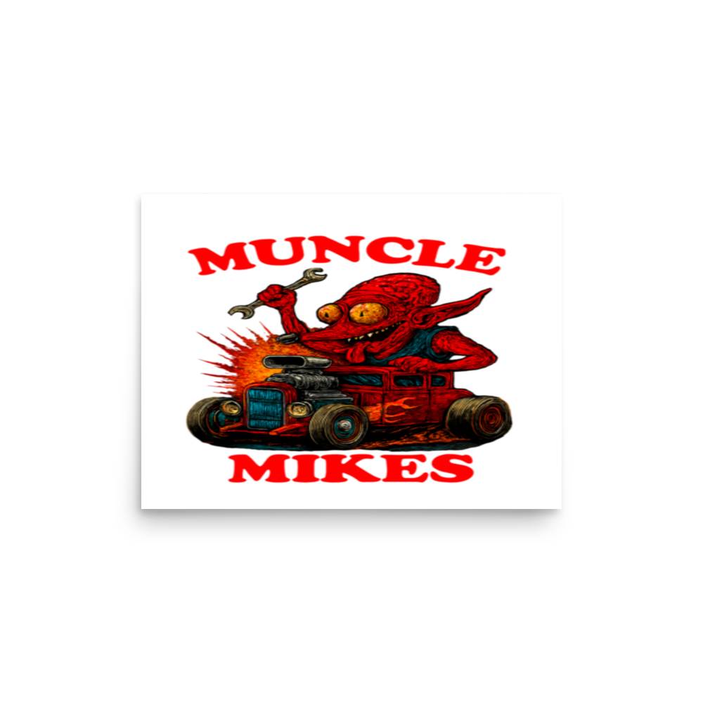 Muncle Mikes Hot Rod and Rat Rod Shirt Mayhem! Monster Rods! (020) Matte Poster product mockup
