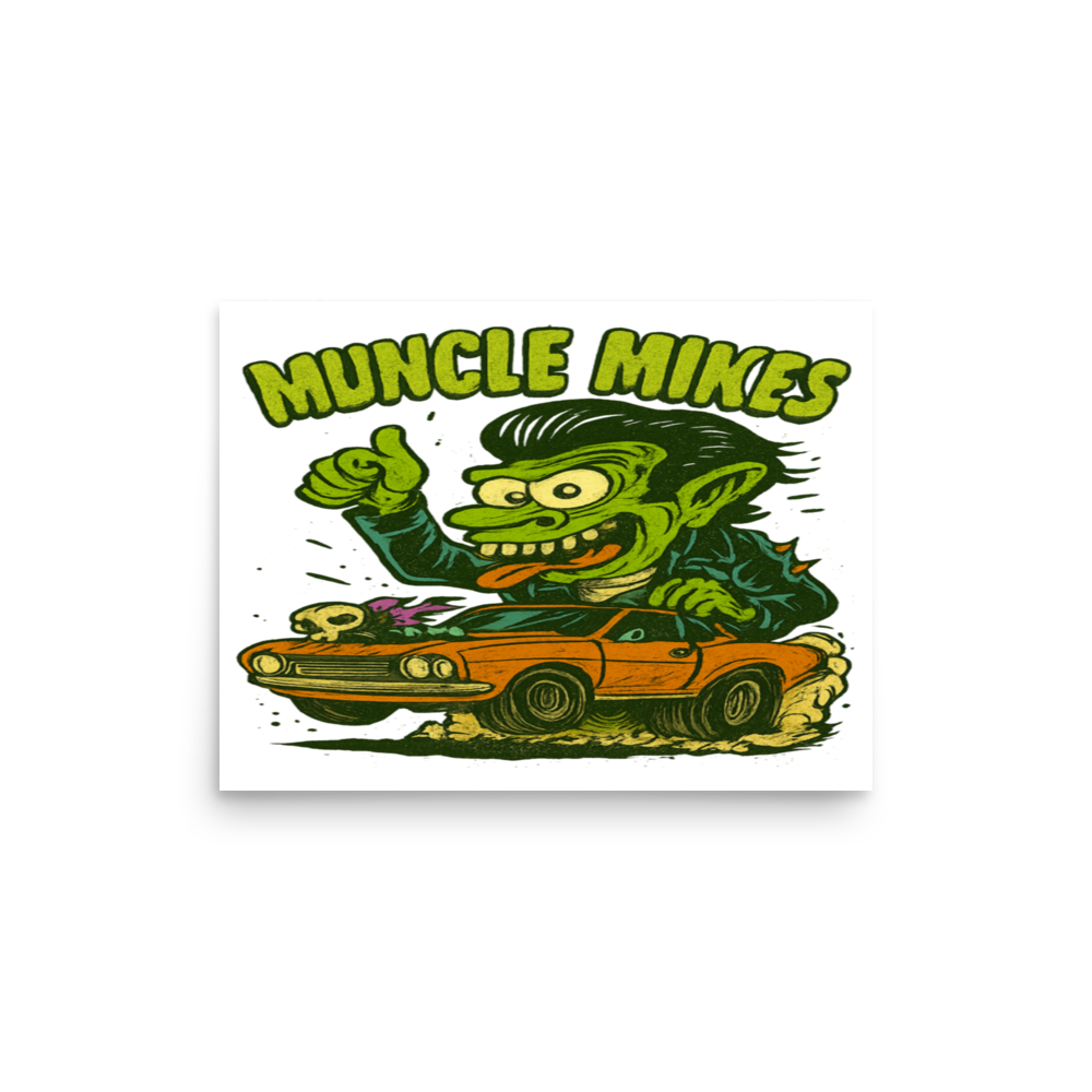 Muncle Mikes Hot Rod and Rat Rod Shirt Mayhem! Monster Rods! (011) Matte Poster product mockup
