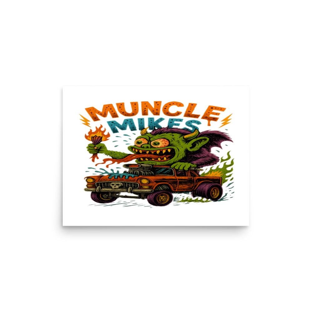 Muncle Mikes Hot Rod and Rat Rod Shirt Mayhem! Monster Rods! (033) Matte Poster product mockup