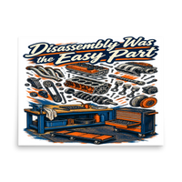 Disassembly Is the Easy Part Matte Poster product mockup 4
