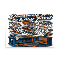 Disassembly Is the Easy Part Matte Poster product mockup 5
