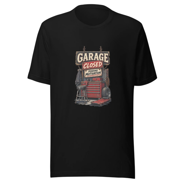 Garage Closed Pending Motivation automotive T-shirt product mockup