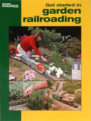Kalmbach Get Started in Garden Railroading – 12415