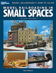Kalmbach Model Railroading in Small Spaces – 2nd Edition – 12442