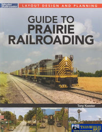 Guide to Prairie Railroading by Tony Koester – 12841 - view 4