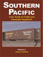 Cover of Southern Pacific Color Guide to Freight and Passenger Equipment Volume 2 by James Kinkaid