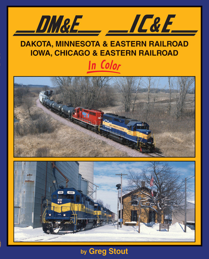 DM&E and IC&E Railroads In Color book cover by Greg Stout, Morning Sun Books 1567