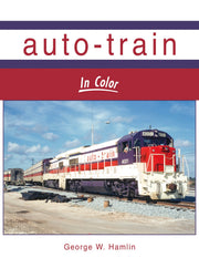 Morning Sun Books 1675 Auto-Train In Color by George W. Hamlin, front cover