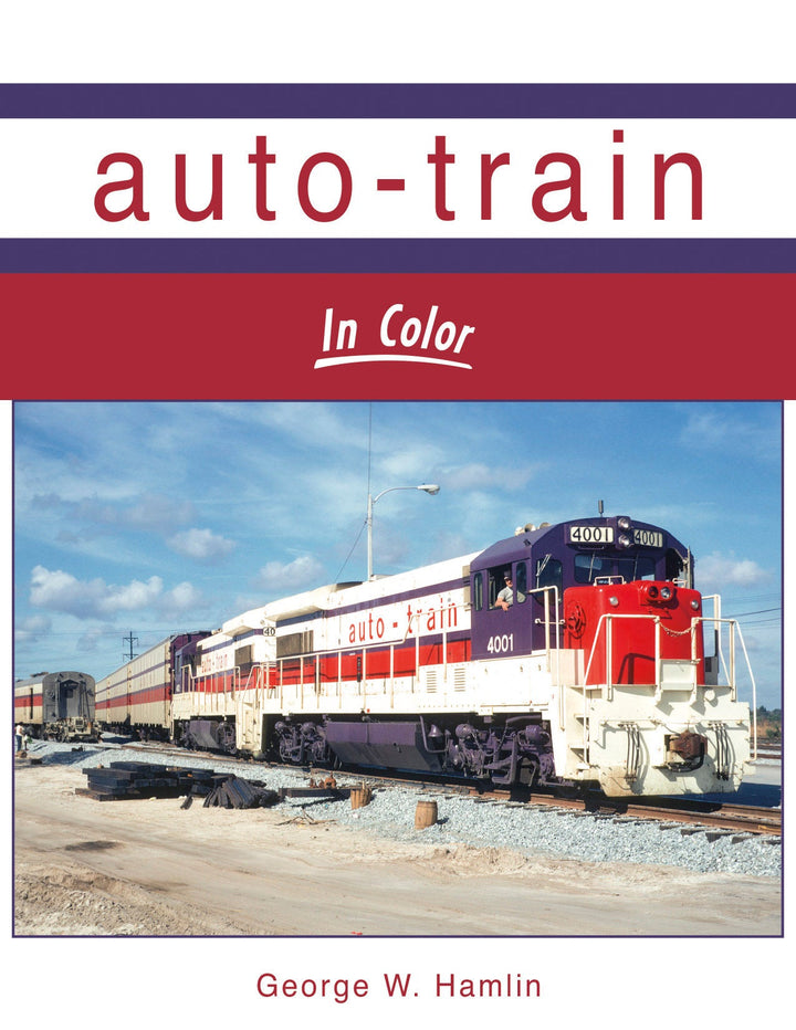 Morning Sun Books 1675 Auto-Train In Color by George W. Hamlin, front cover