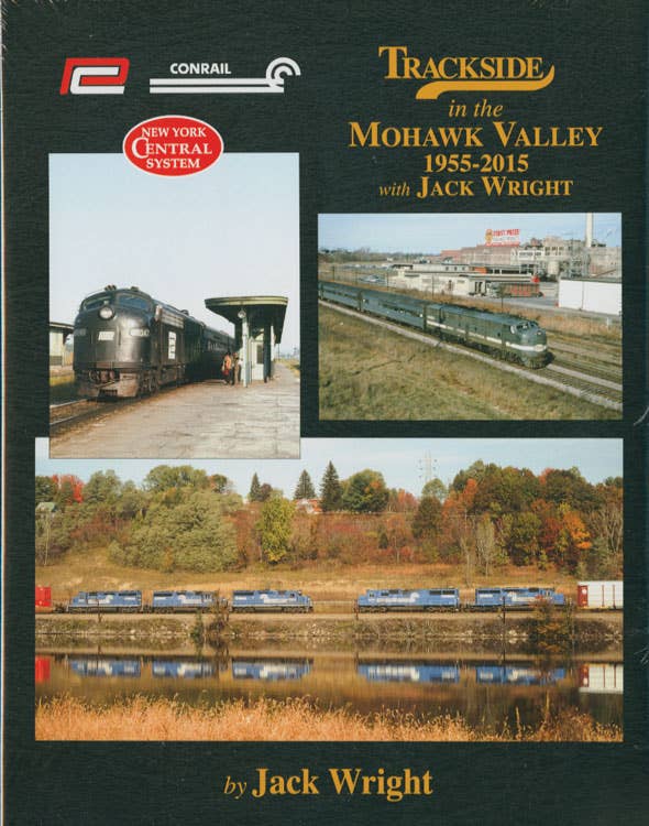 Morning Sun Books 1586 Trackside in the Mohawk Valley 1955–2015 hardcover cover