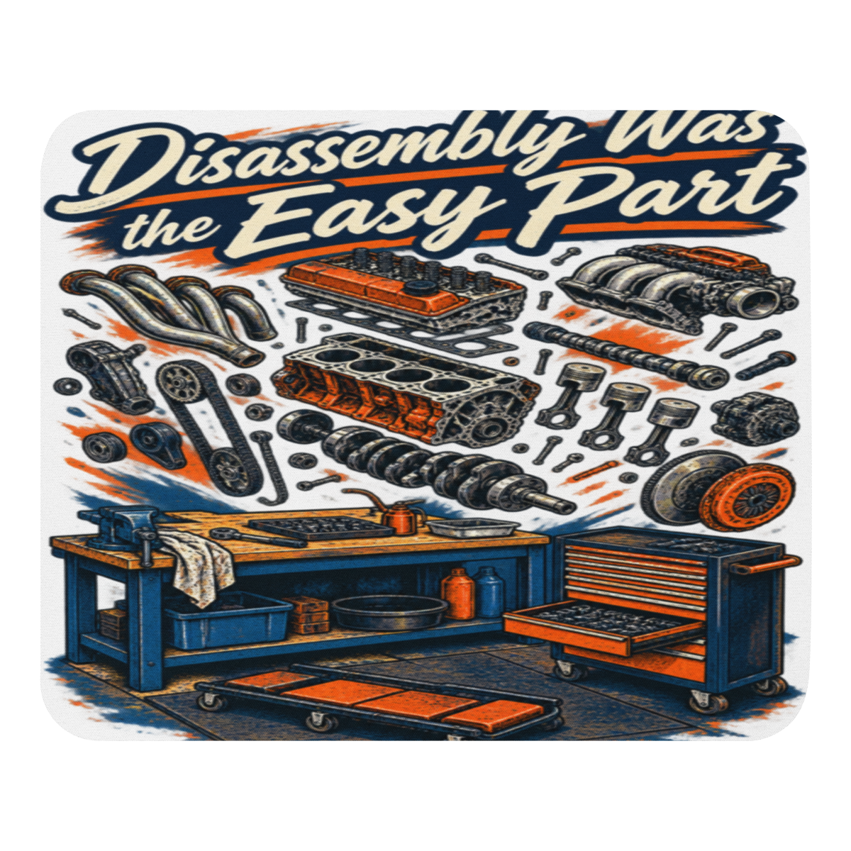 Disassembly Is the Easy Part Mouse Pad product mockup
