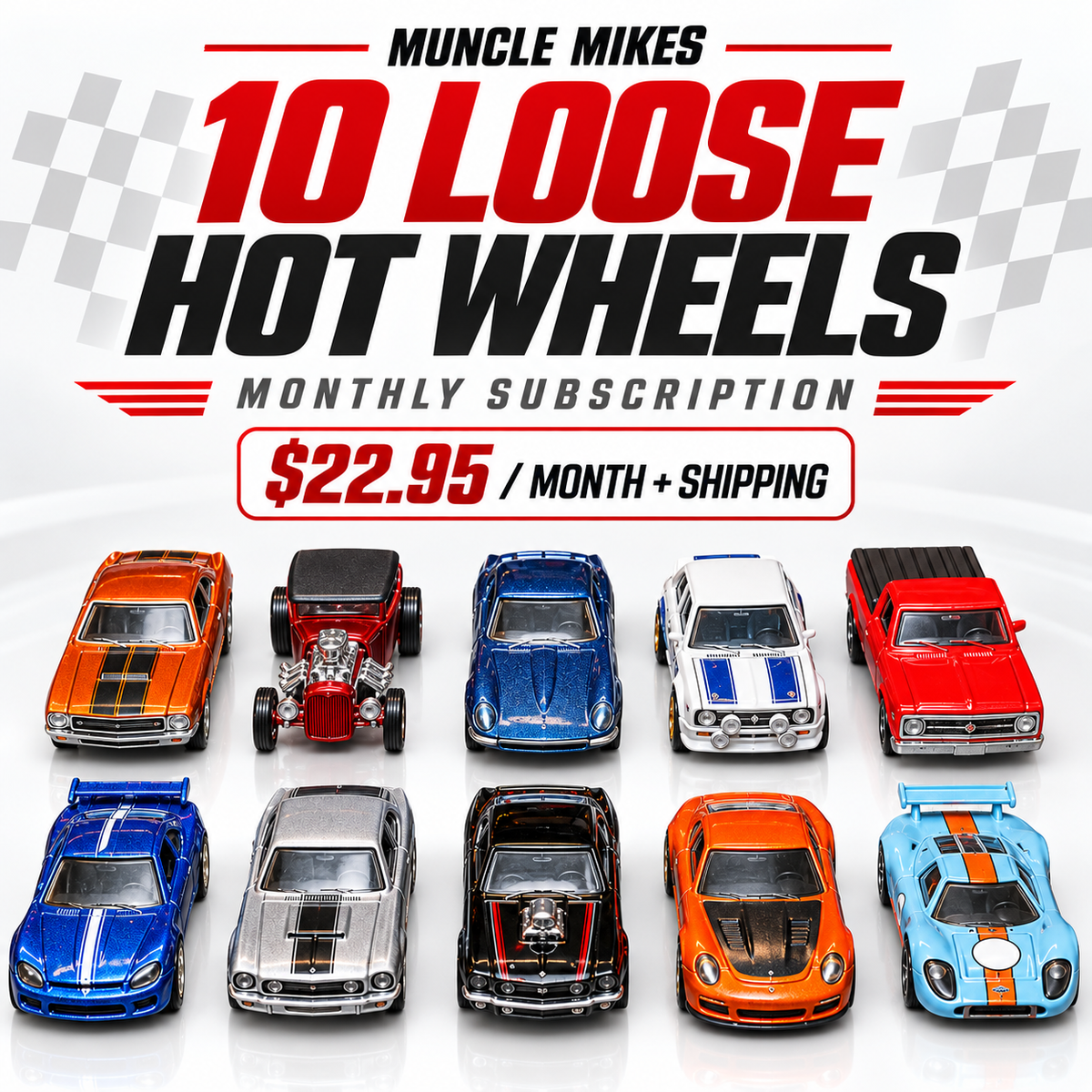 Muncle Mikes 10 Loose Hot Wheels monthly subscription, $22.95 per month plus shipping