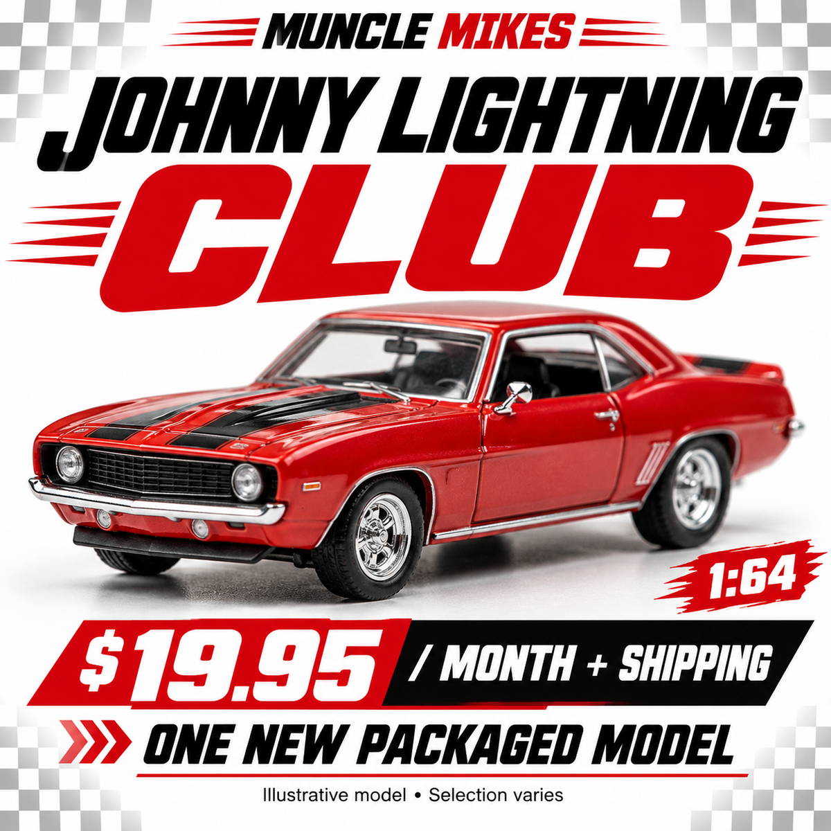 Muncle Mikes Johnny Lightning 1:64 Club — one packaged diecast model monthly; illustration, selection varies