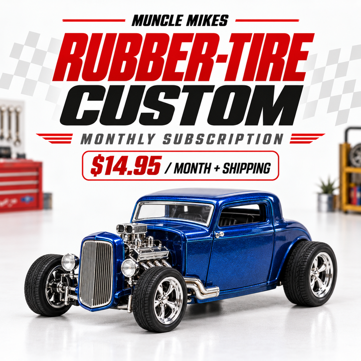 Muncle Mikes Rubber-Tire Custom monthly hand-built die-cast subscription, $14.95 per month plus shipping