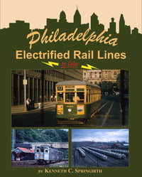 Morning Sun Books Hardcover Book 1566 Philadelphia Electrified Rail Lines in Color — exact Morning Sun Books product image