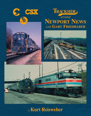 Morning Sun Books Hardcover Book 1558 Trackside Around Newport News with Gary Friedhaber — exact product view