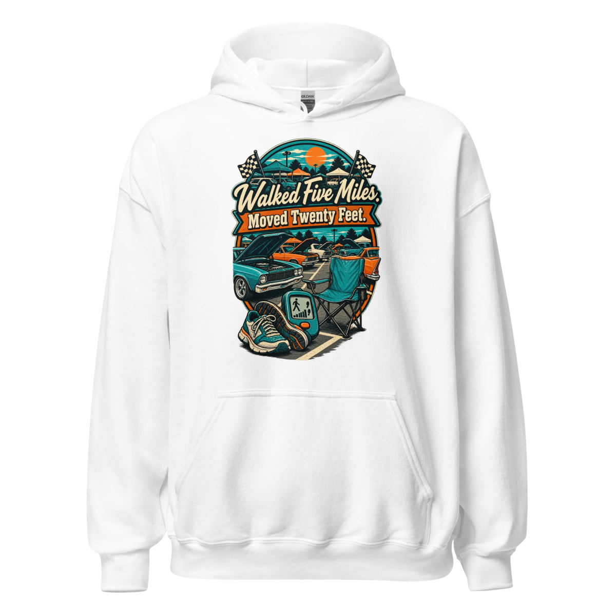 Walked Five Miles Moved Twenty Feet Unisex Hoodie product mockup
