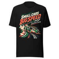 Small Cars Big Speed Unisex T-Shirt product mockup