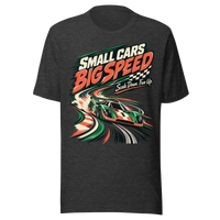 Small Cars Big Speed Unisex T-Shirt product mockup 3